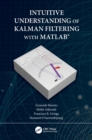 Intuitive Understanding of Kalman Filtering with MATLAB® - Book