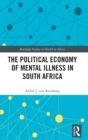 The Political Economy of Mental Illness in South Africa - Book
