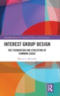 Interest Group Design : The Foundation and Evolution of Common Cause - Book