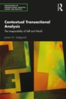 Contextual Transactional Analysis : The Inseparability of Self and World - Book