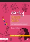 Early Visual Skills : A Resource for Working with Children with Under-Developed Visual Perceptual Skills - Book