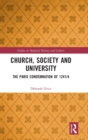 Church, Society and University : The Paris Condemnation of 1241/4 - Book