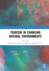 Tourism in Changing Natural Environments - Book
