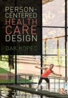 Person-Centered Health Care Design - Book