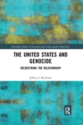The United States and Genocide : (Re)Defining the Relationship - Book