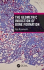 The Geometric Induction of Bone Formation - Book