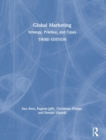 Global Marketing : Strategy, Practice, and Cases - Book