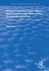 Between Past and Future: Elites, Democracy and the State in Post-Communist Countries : A Comparison of Estonia, Latvia and Lithuania - Book