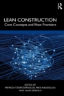Lean Construction : Core Concepts and New Frontiers - Book