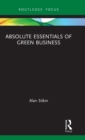 Absolute Essentials of Green Business - Book