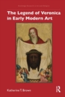 The Legend of Veronica in Early Modern Art - Book