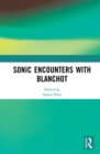 Sonic Encounters with Blanchot - Book