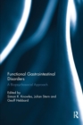 Functional Gastrointestinal Disorders : A biopsychosocial approach - Book