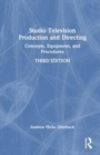 Studio Television Production and Directing : Concepts, Equipment, and Procedures - Book