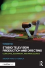 Studio Television Production and Directing : Concepts, Equipment, and Procedures - Book