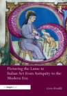 Picturing the Lame in Italian Art from Antiquity to the Modern Era - Book