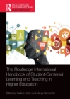 The Routledge International Handbook of Student-Centered Learning and Teaching in Higher Education - Book