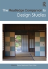 The Routledge Companion to Design Studies - Book
