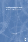 Learning in Organizations : An Evidence-Based Approach - Book