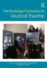 The Routledge Companion to Musical Theatre - Book