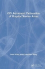 GIS Automated Delineation of Hospital Service Areas - Book