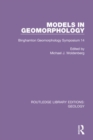 Models in Geomorphology : Binghamton Geomorphology Symposium 14 - Book