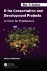 R for Conservation and Development Projects : A Primer for Practitioners - Book