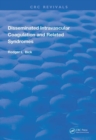 Disseminated Intravascular Coagulation and Related Syndromes - Book