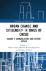 Urban Change and Citizenship in Times of Crisis : Volume 2: Urban Neo-liberalisation - Book