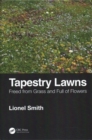 Tapestry Lawns : Freed from Grass and Full of Flowers - Book