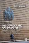 The Democratic Courthouse : A Modern History of Design, Due Process and Dignity - Book