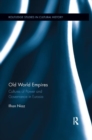 Old World Empires : Cultures of Power and Governance in Eurasia - Book