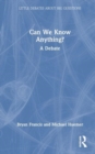 Can We Know Anything? : A Debate - Book