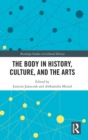 The Body in History, Culture, and the Arts - Book