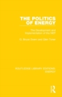 The Politics of Energy : The Development and Implementation of the NEP - Book