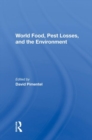 World Food, Pest Losses, And The Environment - Book