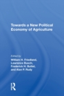 Towards A New Political Economy Of Agriculture - Book