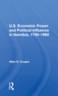 U.S. Economic Power And Political Influence In Namibia, 1700-1982 - Book
