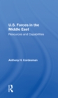 U.S. Forces In The Middle East : Resources And Capabilities - Book