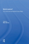 World Justice? : U.S. Courts And International Human Rights - Book