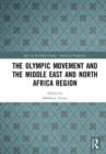 The Olympic Movement and the Middle East and North Africa Region - Book