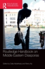 Routledge Handbook on Middle Eastern Diasporas - Book