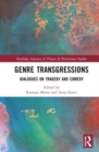 Genre Transgressions : Dialogues on Tragedy and Comedy - Book