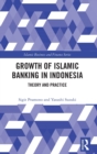 The Growth of Islamic Banking in Indonesia : Theory and Practice - Book