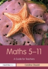 Maths 5-11 : A Guide for Teachers - Book
