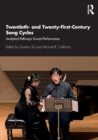 Twentieth- and Twenty-First-Century Song Cycles : Analytical Pathways Toward Performance - Book