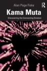 Kama Muta : Discovering the Connecting Emotion - Book
