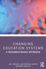Changing Education Systems : A Research-based Approach - Book