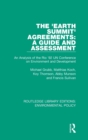 The 'Earth Summit' Agreements: A Guide and Assessment : An Analysis of the Rio '92 UN Conference on Environment and Development - Book