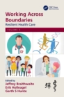 Working Across Boundaries : Resilient Health Care, Volume 5 - Book